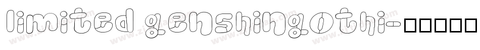 limited genshingothi字体转换